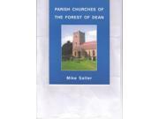PARISH CHURCHES OF THE FOREST OF DEAN