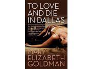 To Love and Die in Dallas