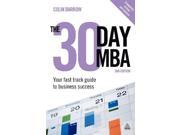 The 30 Day MBA Your Fast Track Guide to Business Success