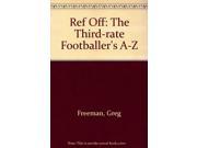 Ref Off The Third rate Footballer s A Z