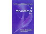 The Misanthrope Initiation a la Litterature Francaise