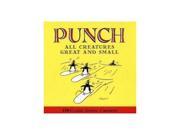 All Creatures Great and Small 150 Classic Punch Cartoons