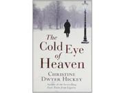The Cold Eye of Heaven