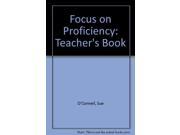 Focus on Proficiency Teacher s Book
