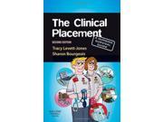 The Clinical Placement A Nursing Survival Guide 1e