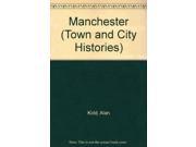 Manchester Town and City Histories