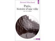 Paris histoire dune ville XIXe XXe siècle Points. Histoire