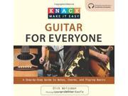 Knack Guitar for Everyone A Step By Step Guide to Notes Chords and Playing Basics Knack Make It Easy Music