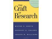 The Craft of Research Chicago Guides to Writing Editing and Publishing