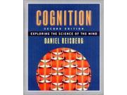 Cognition Exploring the Science of the Mind