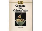 Cooking the Chinese Way 500 Recipes