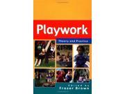 Playwork Theory and Practice