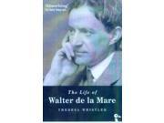 The Life of Walter De La Mare