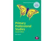 Primary Professional Studies Transforming Primary QTS Series