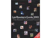 Les Routiers Guide 2003 A Food Lovers Feast Les Routiers Guides