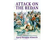 Attack on the Redan Sergeant Jack Crossman and the Battle for Sebastopol