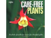 Care Free Plants Hundreds of Trouble Free Winners for a Beautiful Garden