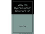 Why the Hyena Doesn t Care for Fish Hardback