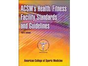 ACSM s Health Fitness Facility Standards and Guidelines