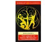 The Library of Greek Mythology World s Classics