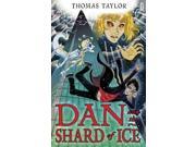 Dan and the Shard of Ice Quicksilver Paperback