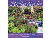 The Healing Garden Natural Healing for Mind Body and Soul