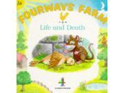 Life and Death Fourways Farm