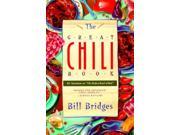 The Great Chili Book 101 Variations on the Perfect Bowl of Red