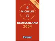 Michelin Guide Deutschland 2004 2004 Michelin Guides