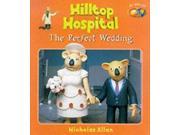 Perfect Wedding Hilltop Hospital