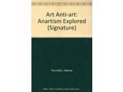 Art Anti art Anartism Explored Signature