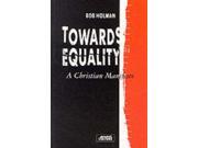 Towards Equality A Christian Manifesto Gospel and Cultures