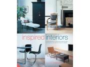 Inspired Interiors From Baroque to Bauhaus and Beyond Influential Styles for Today s Homes From Baroque to Bauhaus and Beyond Influential Styles in Today