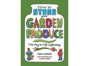 How to Store Your Garden Produce The Key to Self Sufficiency