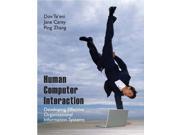 Human Computer Interaction Developing Effective Organizational Information Systems