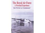 The Royal Air Force A Personal Experience