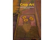 Crop Art and Other Earthworks