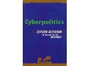 Cyberpolitics Citizen Activism in the Age of the Internet People Passions and Power People Passions and Power Social Movements Interest Organizations