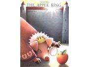 The Apple King A Michael Neugebauer book