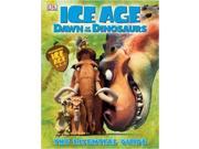 Ice Age Dawn of the Dinosaurs Essential Guide Ice Age 1 2 3