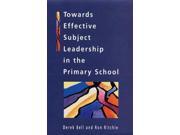 Towards Effective Subject Leadership in the Primary School