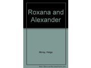 Roxana and Alexander