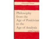 History of Western Philosophy From the Age of Positivism to the Age of Analysis v. 5