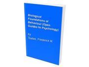 Biological Foundations of Behaviour Open Guides to Psychology