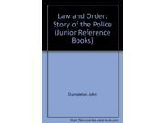 Law and Order Story of the Police Junior Reference Books