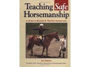 Teaching Safe Horsemanship A Guide to English and Western Instruction