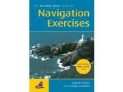 The Adlard Coles Book of Navigation Exercises