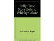 Polly True Story Behind Whisky Galore