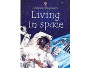 Living in Space Usborne Beginners