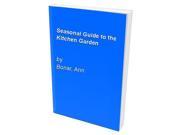 Seasonal Guide to the Kitchen Garden